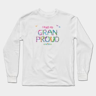 I Make My Gran Proud - tropical wordart Long Sleeve T-Shirt